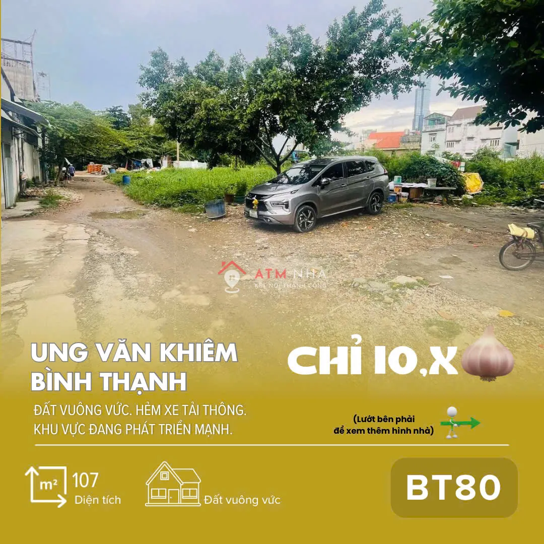 [BT80] Đất đẹp Ung Văn Khiêm – 107m², hẻm xe tải thông D5 _ sổ vuông vức, giá chỉ 10,x T.ỷ!